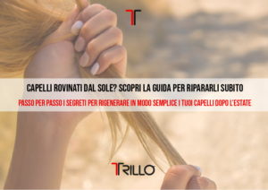 Capelli Rovinati dal Sole? Scopri la Guida per Ripararli Subito_cover